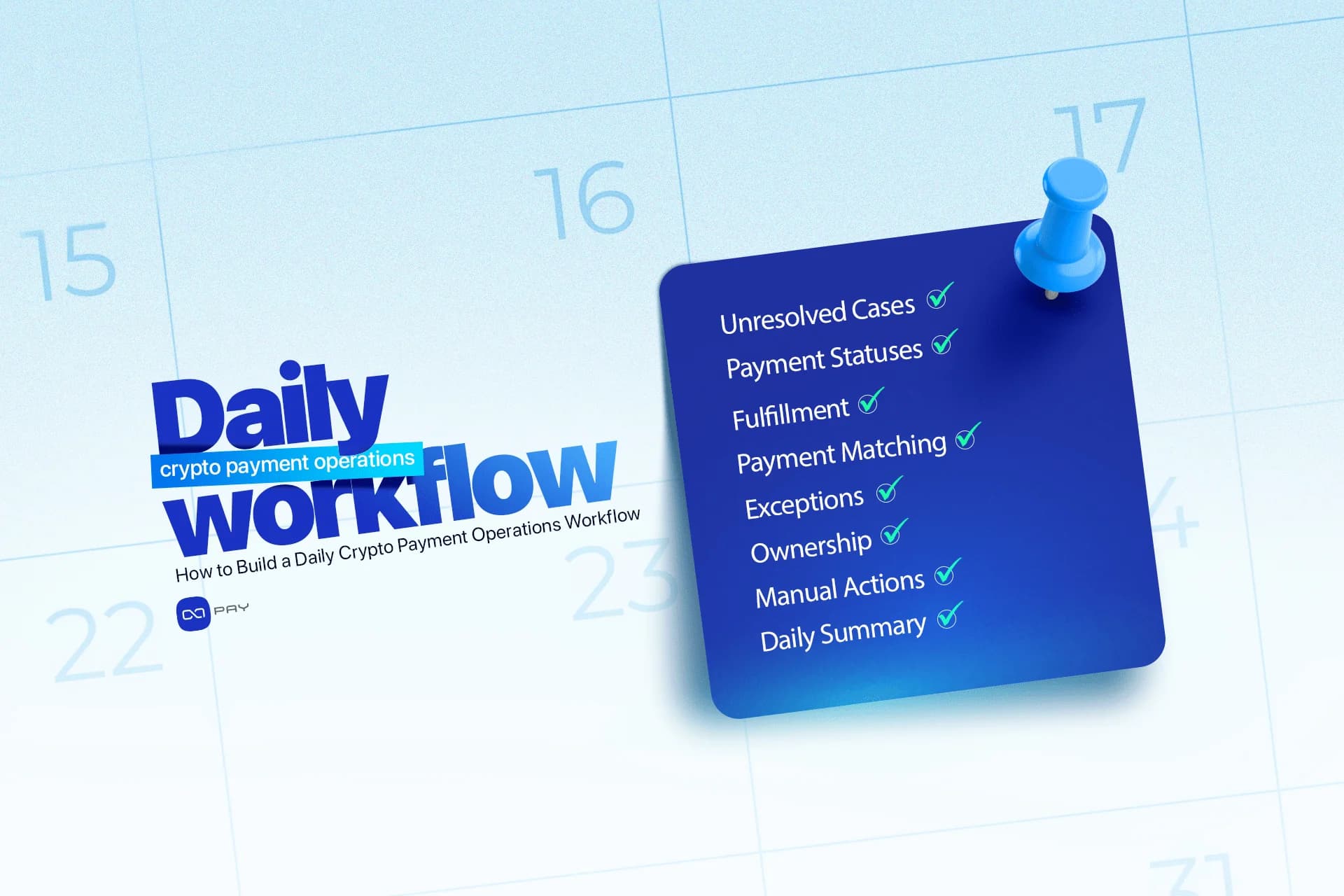 How to Build a Daily Crypto Payment Operations Workflow article image