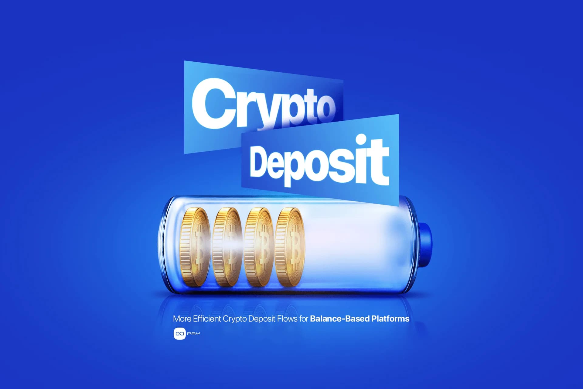 More Efficient Crypto Deposit Flows for Balance-Based Platforms article image