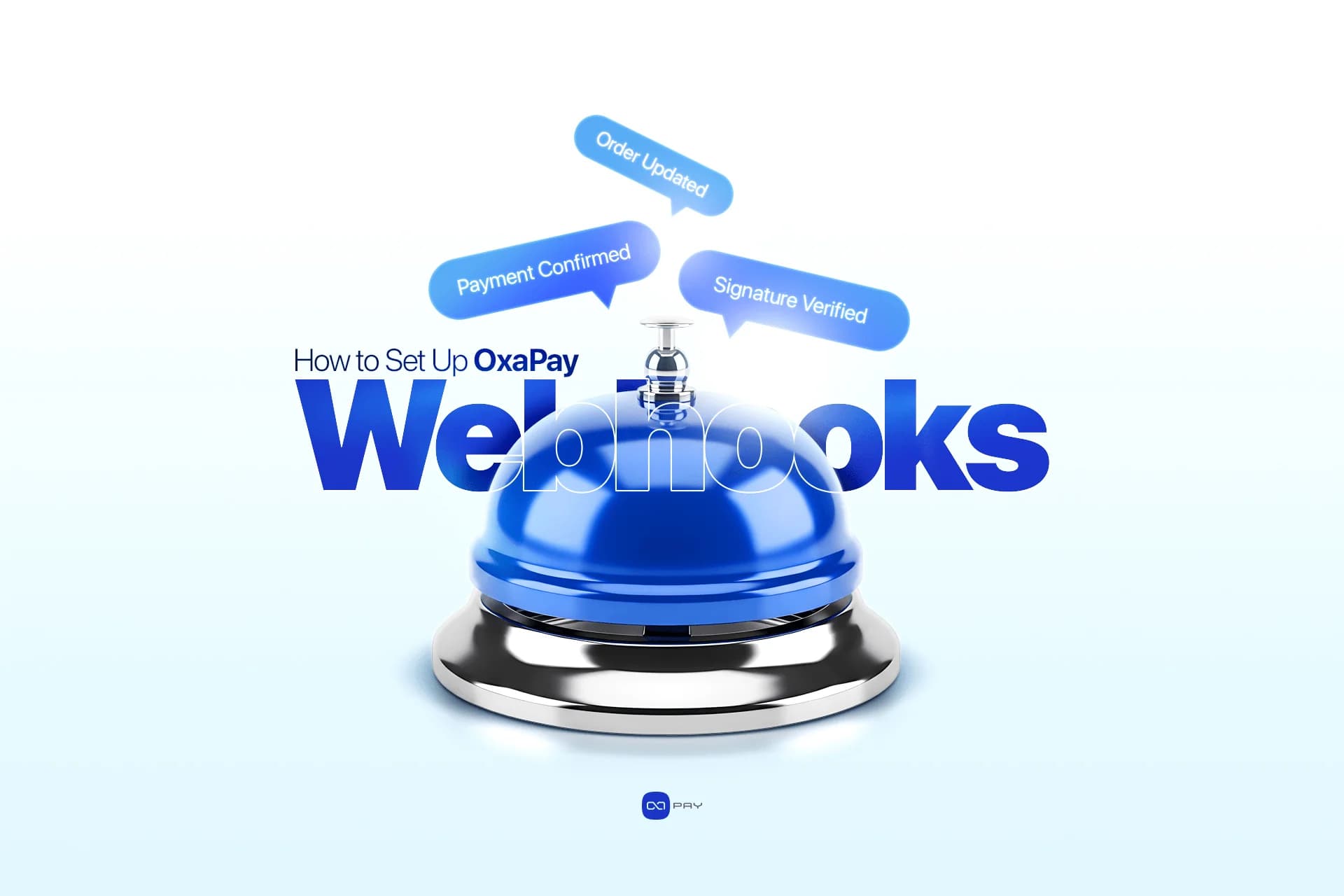 How to Set Up OxaPay Webhooks: A Practical Guide article image