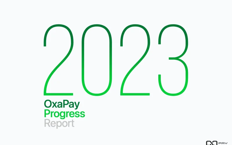OxaPay Progress Report 2023