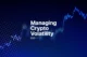 Managing Crypto Volatility