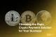 Bitcoin vs. Litecoin: Choosing the Right Crypto Payment Solution for Your Business