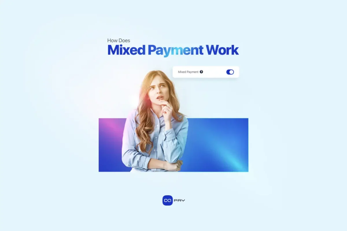 How-Does-Mixed-Payment-Work How Does Mixed Payment Work