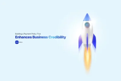 Building a Payment Policy That Enhances Business Credibility