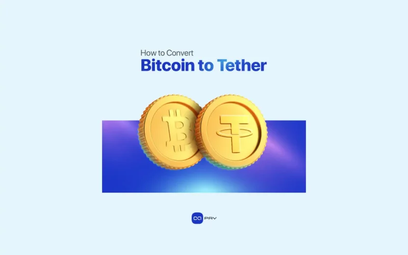 Convert Bitcoin to Tether (BTC to USDT) – Fast & Easy with OxaPay