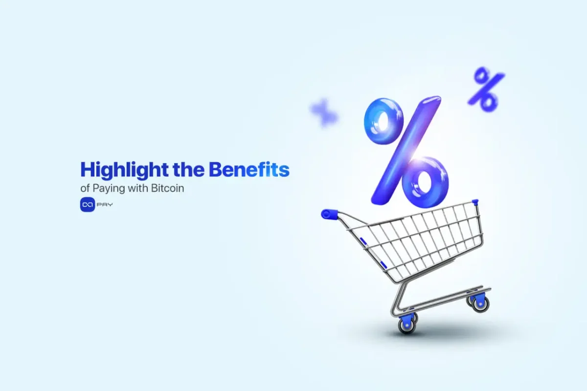 Highlight-the-Benefits-of-Paying-with-Bitcoin Highlight the Benefits of Paying with Bitcoin