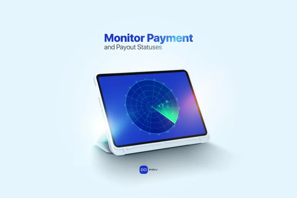 Monitor Crypto Payment and Payout Statuses Tablet screen showing a radar scan metaphor for real-time payment tracking