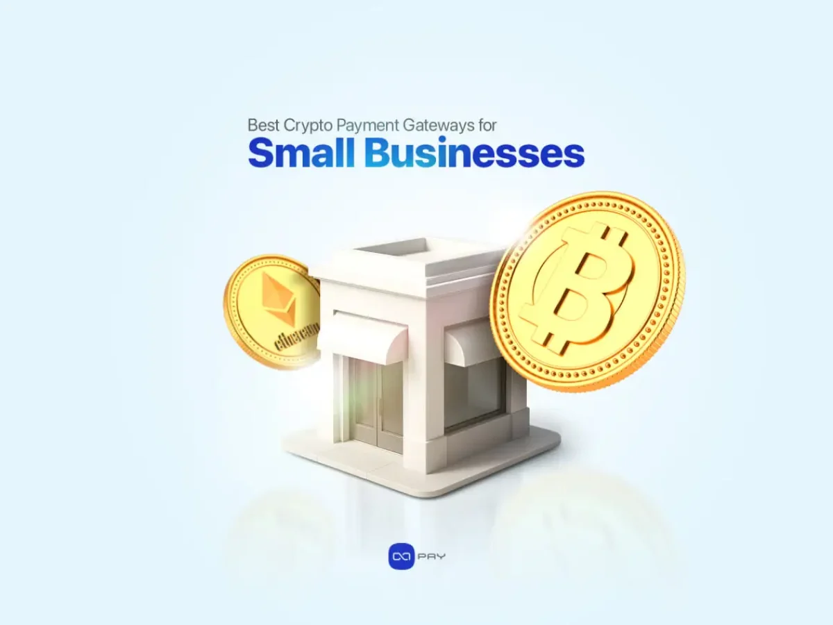 Best Crypto Payment Gateways for Small Businesses