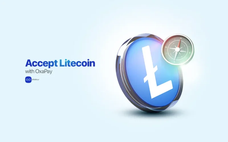 Acceptez facilement les paiements Litecoin avec la passerelle crypto OxaPay