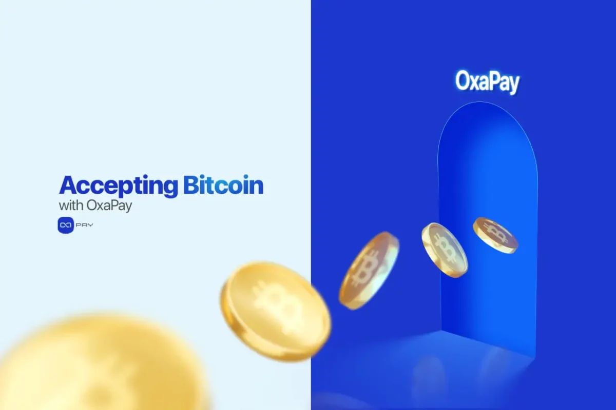Accept Bitcoin with OxaPay payment solutions