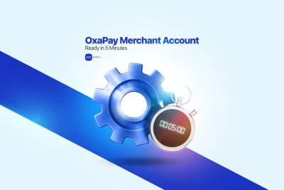 OxaPay 商户账户设置仅需 5 分钟,并附有齿轮和秒表图示。