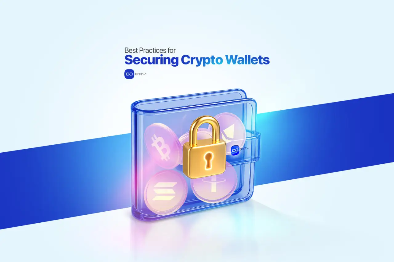 Best Practices for Securing Crypto Wallets (For Merchants)