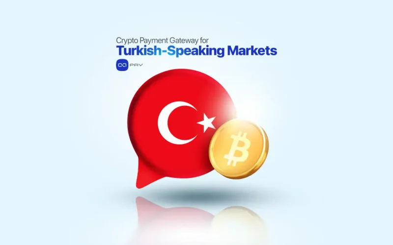OxaPay crypto gateway with Turkish flag and Bitcoin symbol representing Turkish-speaking markets