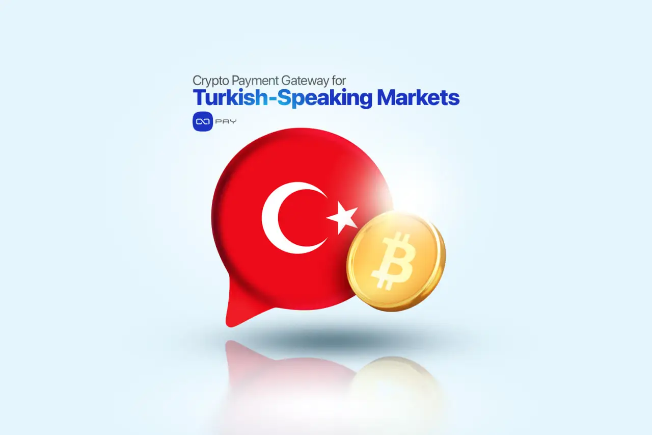 Crypto Gateway for Turkish-Speaking Markets: OxaPay Solutions