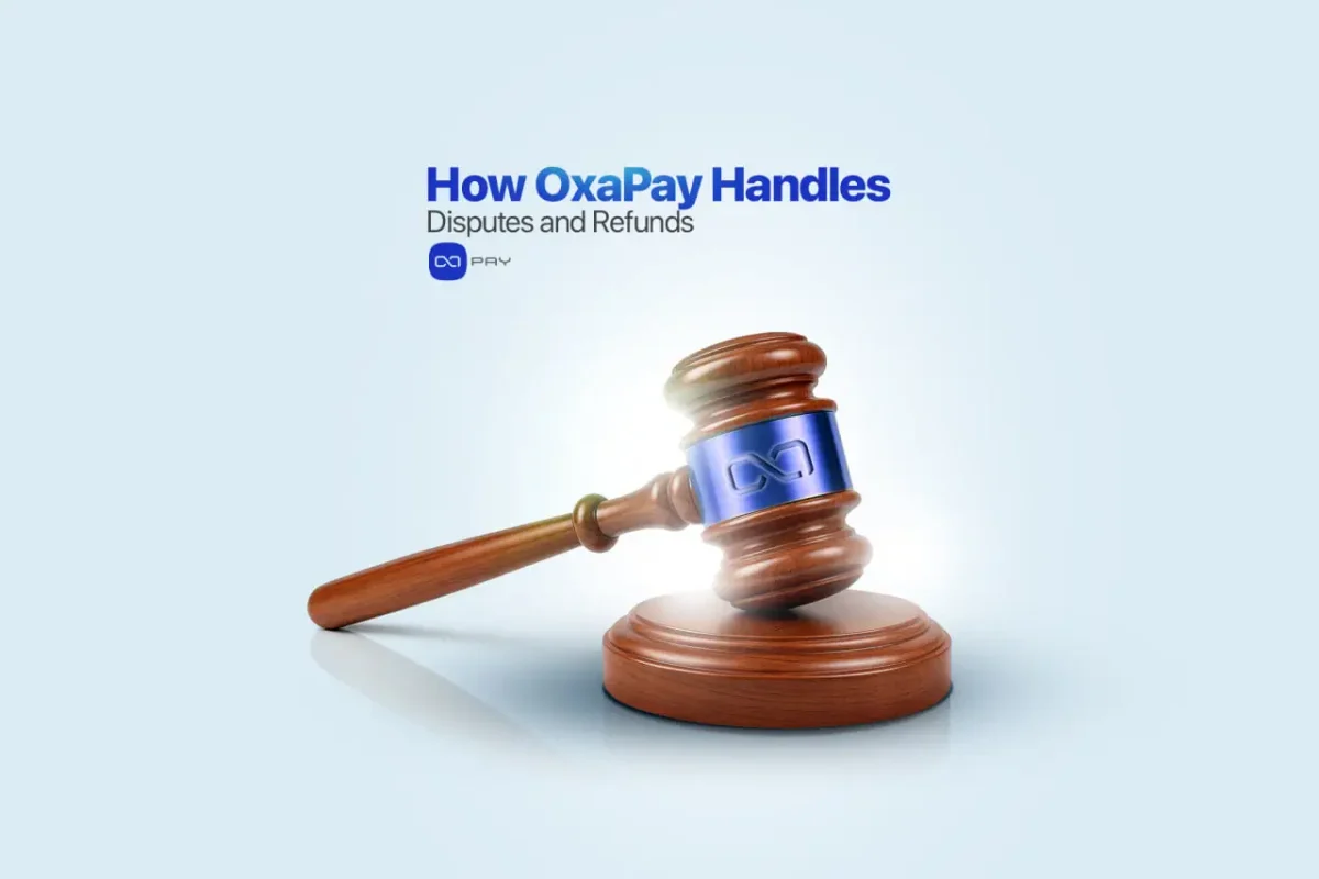 How-OxaPay-Handles-Disputes-and-Refunds Wooden gavel with OxaPay logo symbolizing fair and transparent dispute resolution in crypto payments.