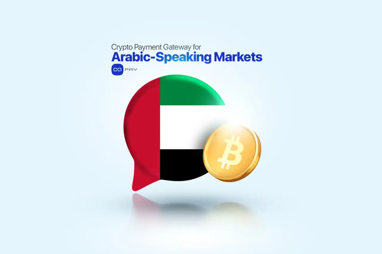 Crypto Gateway for Arabic-Speaking Markets: OxaPay Solutions