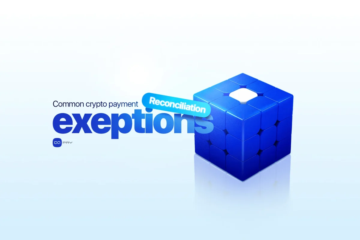 Reconciliation Exceptions Common crypto payment reconciliation exceptions