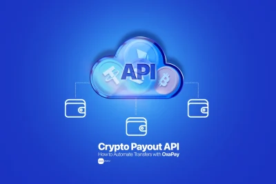 Crypto payout API connecting OxaPay to multiple recipient wallets